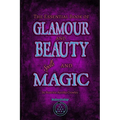 The Essential Book of Glamour and Beauty Spells and Magic - Paperback