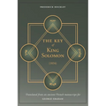The Key of King Solomon (1834): Translated by Frederick Hockley from an ancient French manuscript for George Graham - Paperback