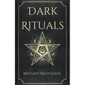 Dark Rituals: Black Magic Spellbook of Curses and Power - Paperback