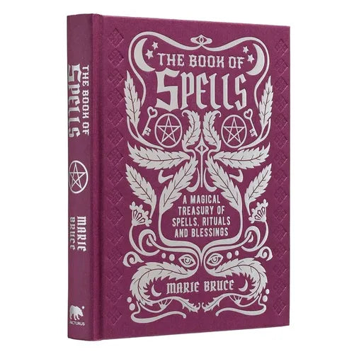 The Book of Spells: A Magical Treasury of Spells, Rituals and Blessings - Hardcover
