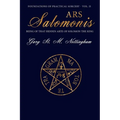 Ars Salomonis: Being of that Hidden Arte of Solomon the King - Paperback